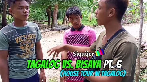 TAGALOG vs. BISAYA Pt. 6 (HOUSE TOUR NI TAGALOG).